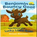 Benjamin the Bouncy Goat: The Story of a Lucky Little Goat